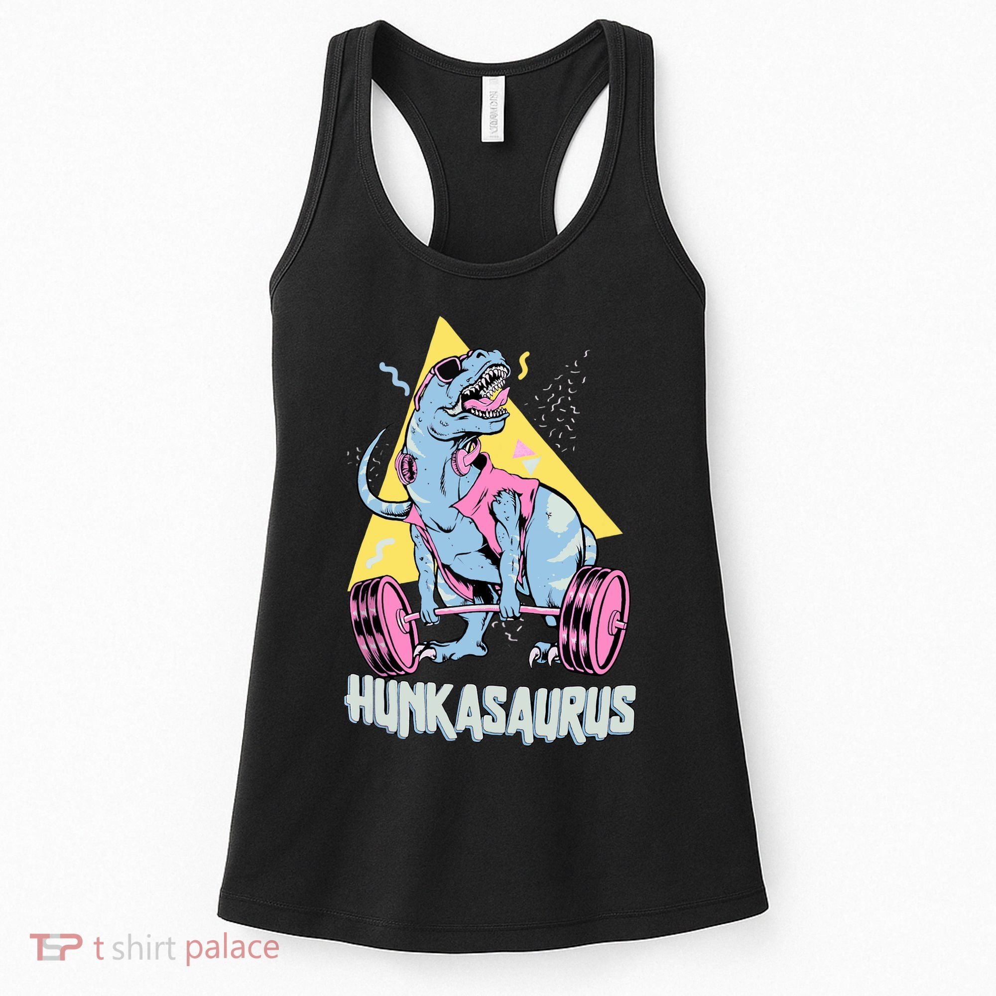 Hunkasaurus T rex Dinosaur Funny Gym & Workout Women's Tank Top