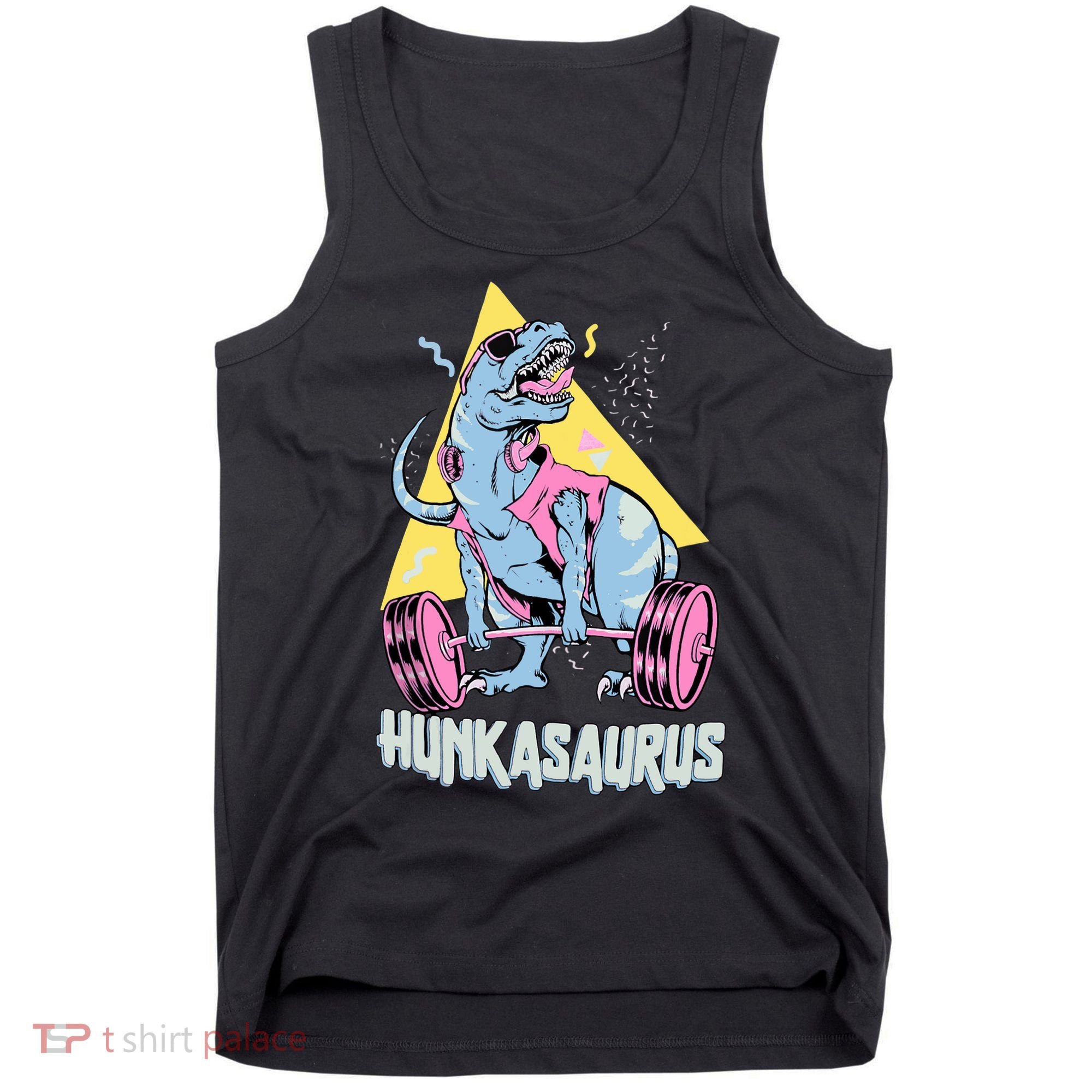 Hunkasaurus T rex Dinosaur Funny Gym & Workout Tank Top