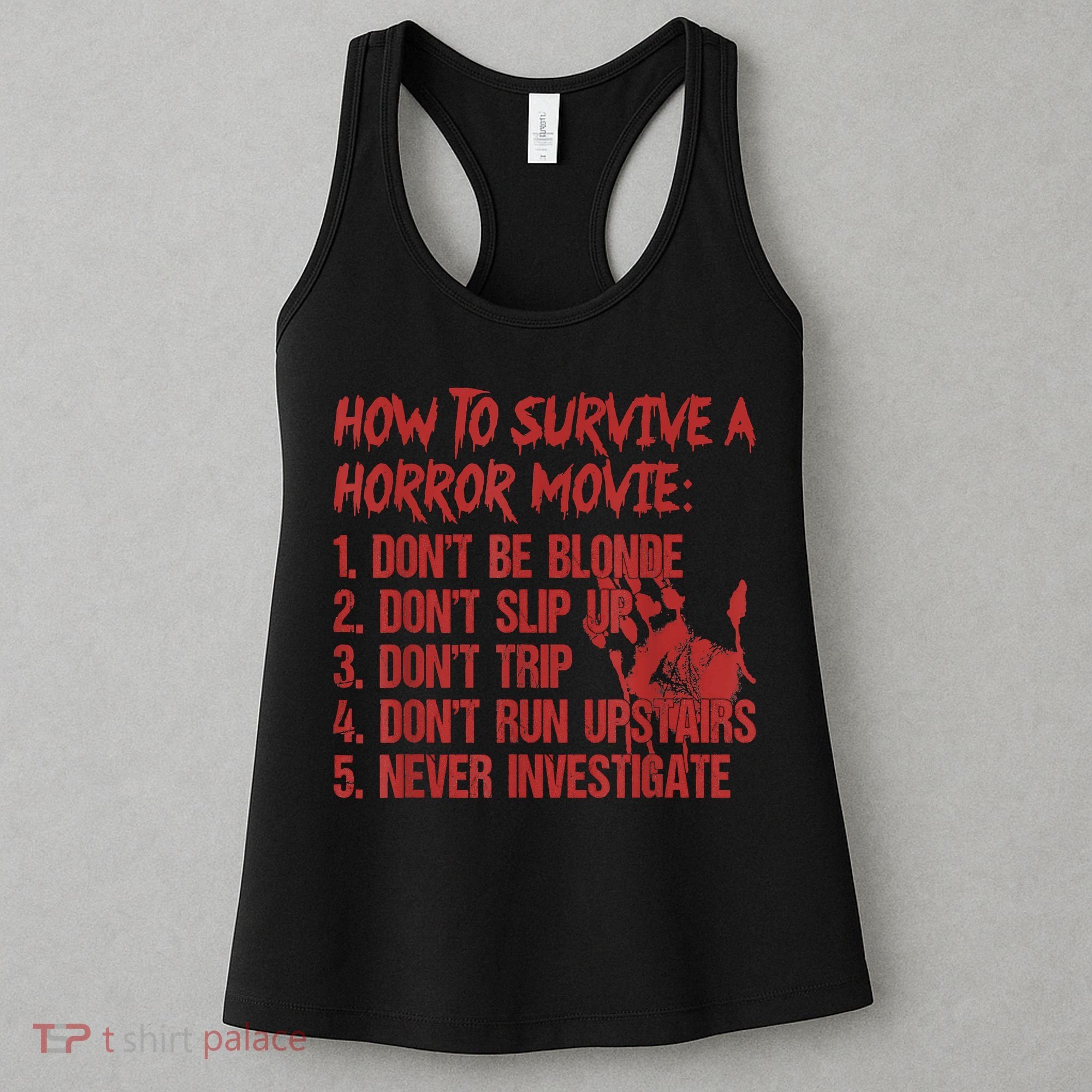 How To Survive A Horror Movie Don't Be Blonde Don't Slip Up Women's Tank Top