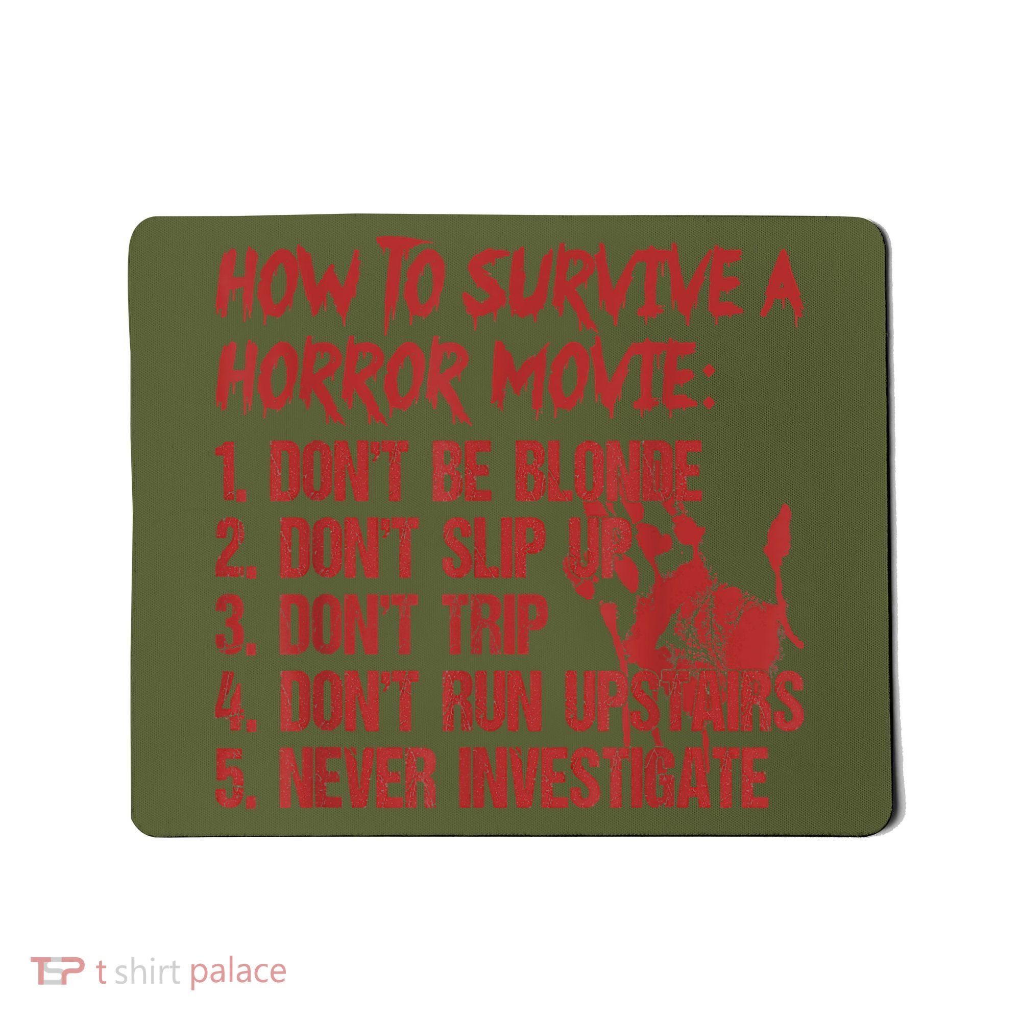 How To Survive A Horror Movie Don't Be Blonde Don't Slip Up Mousepad