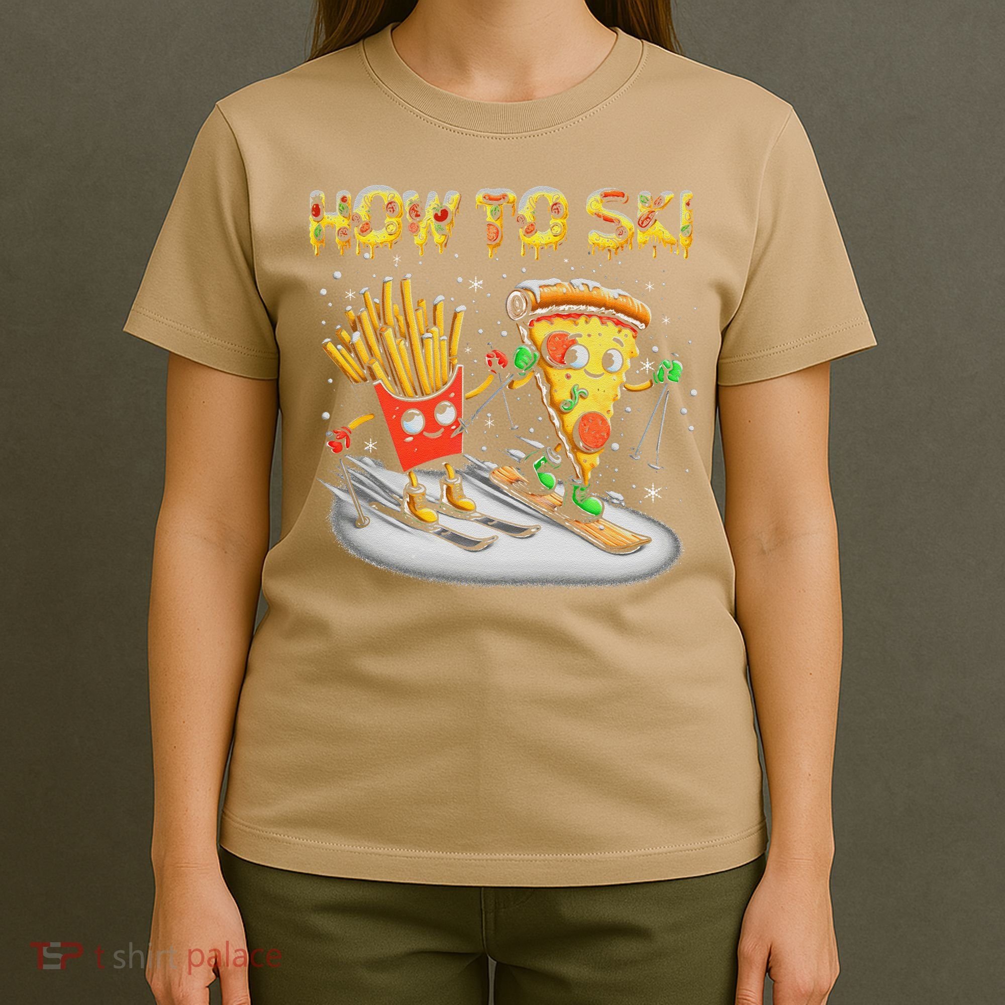 How To Ski Extreme Sport Pizza French Fries Skier Skiing Gift T-Shirt