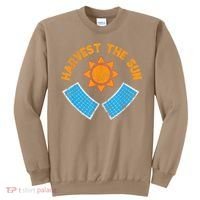 Harvest The Sun Solar Power Great Gift Sweatshirt thumb 0