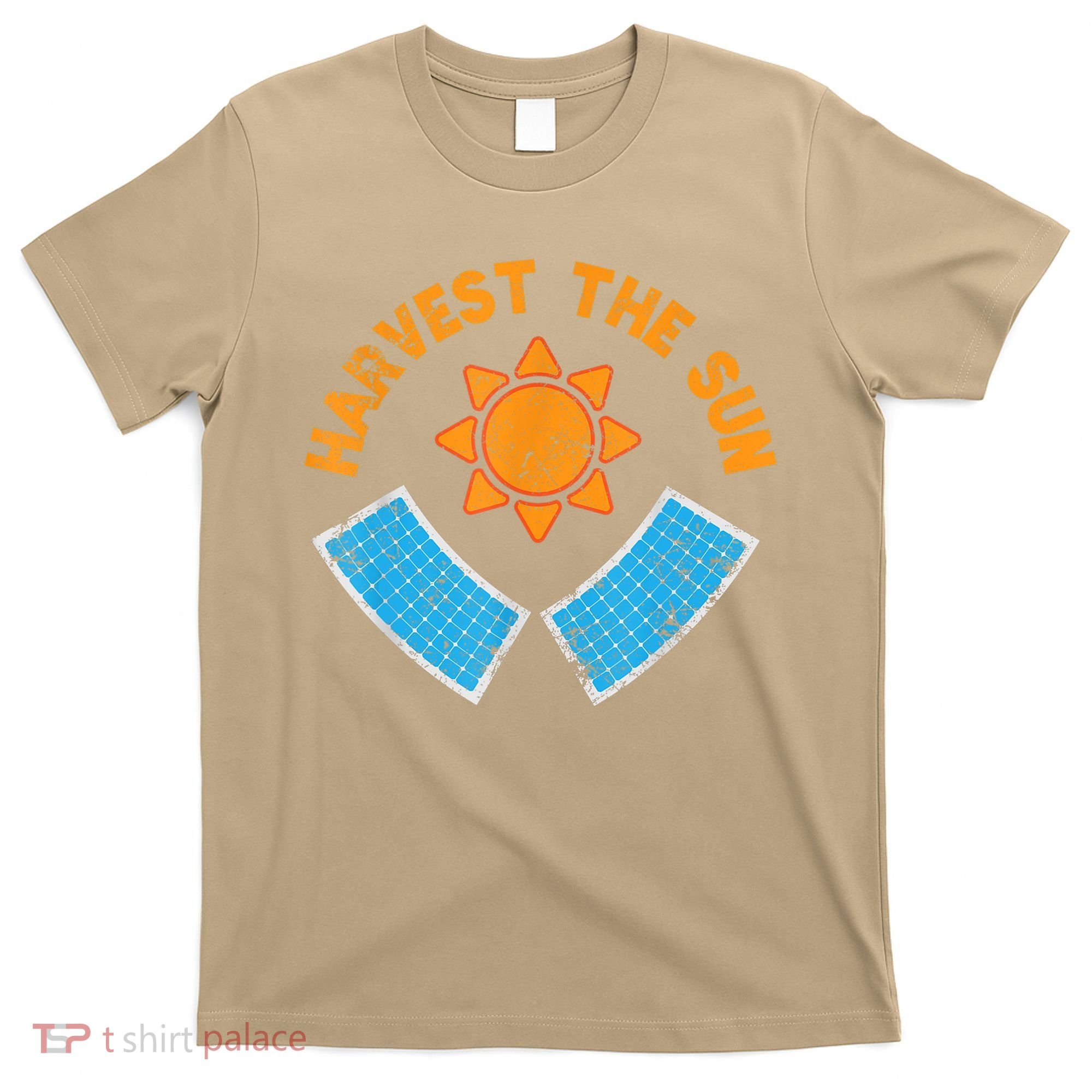 Harvest The Sun Solar Power Great Gift T-Shirt