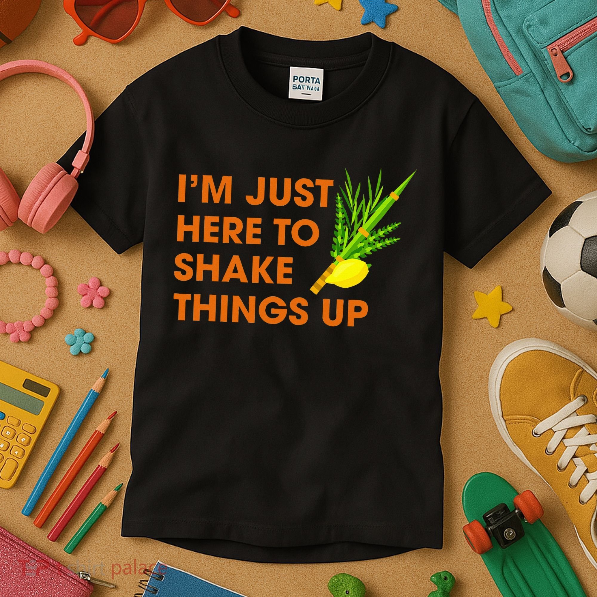 Here To Shake Things Up Lulav Etrog Sukkot Jewish Holiday Kids T-Shirt