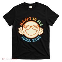 Happy To See Your Face Retro Groovy Back To School Teacher. T-Shirt thumb 0