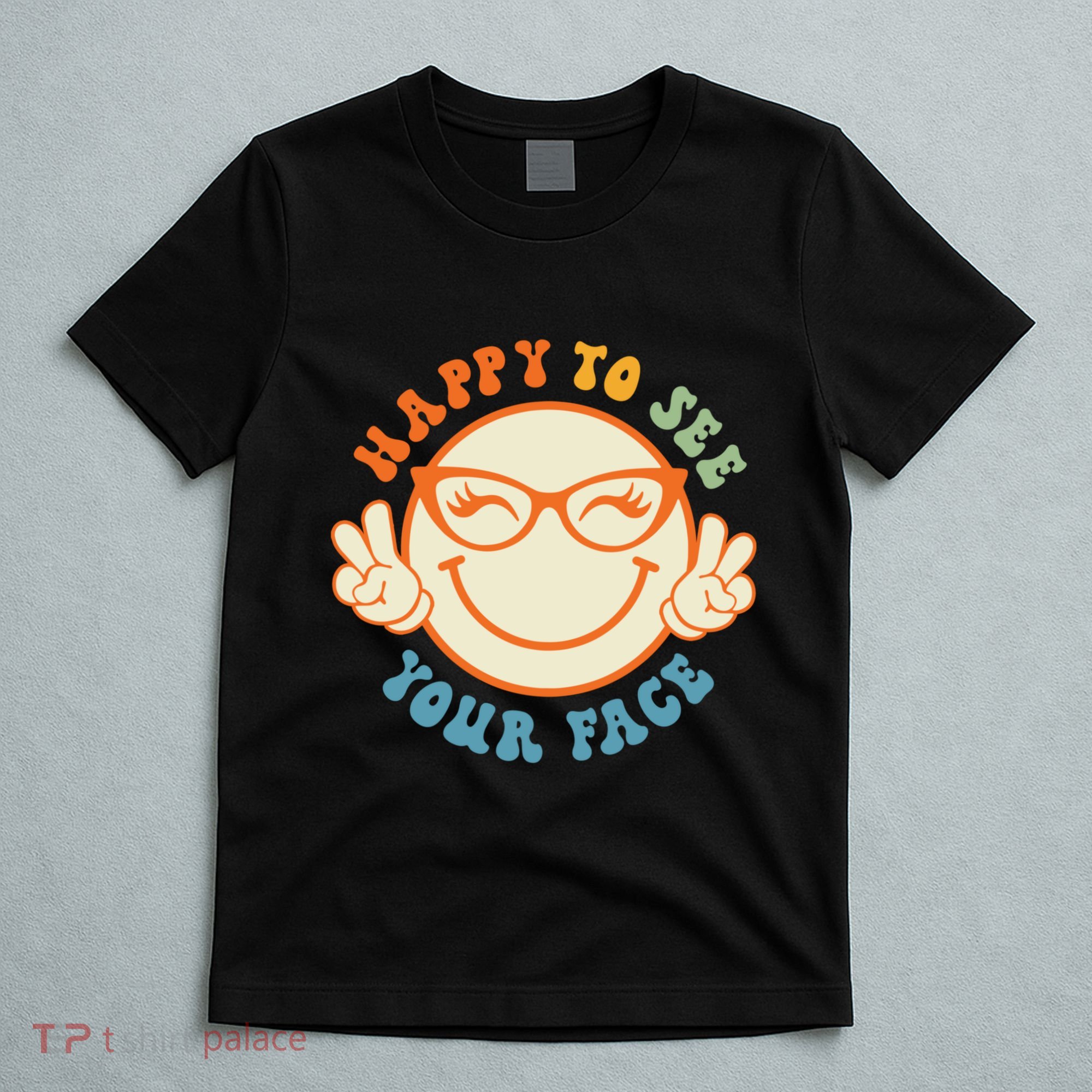 Happy To See Your Face Retro Groovy Back To School Teacher. T-Shirt
