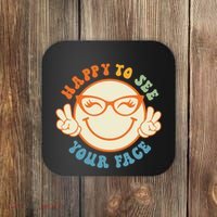 Happy To See Your Face Retro Groovy Back To School Teacher. Coaster thumb 0