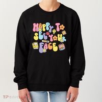 Happy To See Your Face Teacher Women's Sweatshirt thumb 0