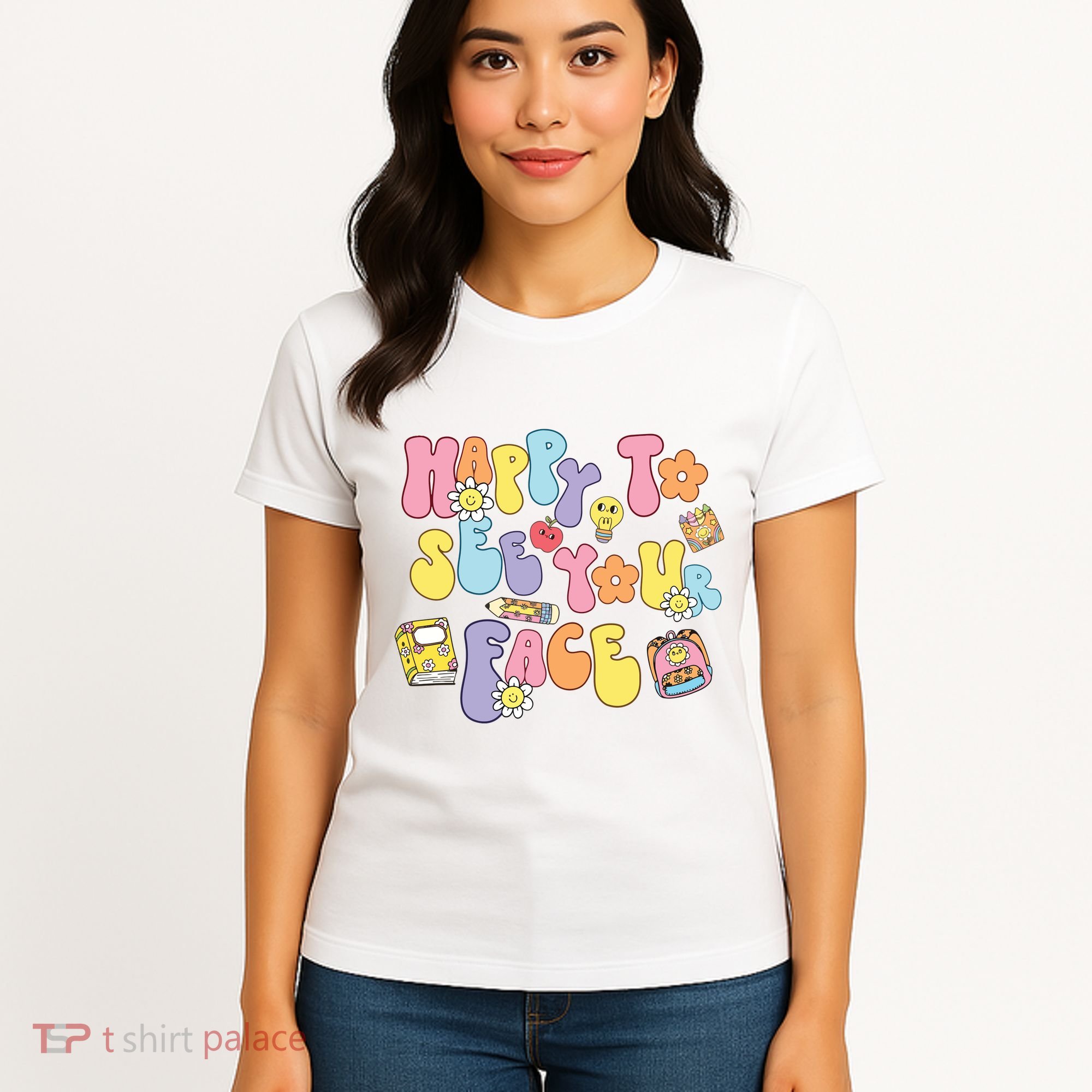 Happy To See Your Face Teacher Women's T-Shirt