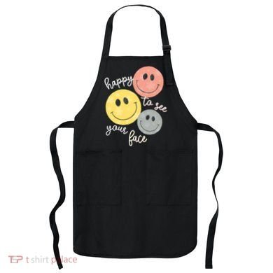 Happy To See Your Face Apron