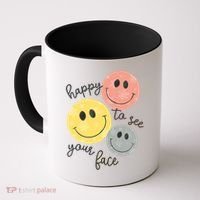 Happy To See Your Face Coffee Mug thumb 0