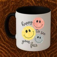 Happy To See Your Face Coffee Mug thumb 2