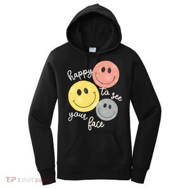 Happy To See Your Face Women's Hoodie