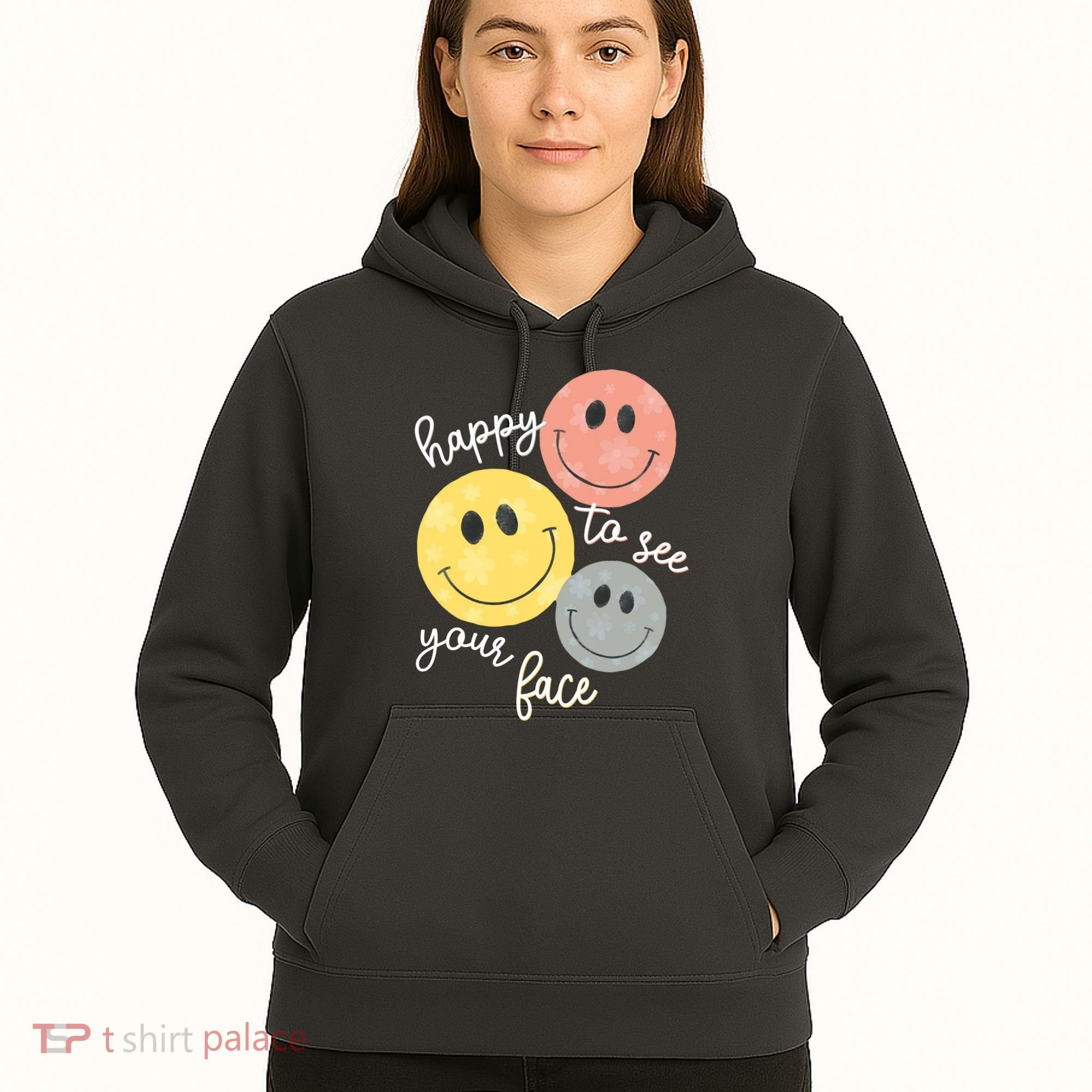 Happy To See Your Face Hoodie