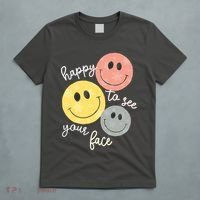 Happy To See Your Face T-Shirt thumb 5