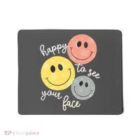 Happy To See Your Face Mousepad thumb 0