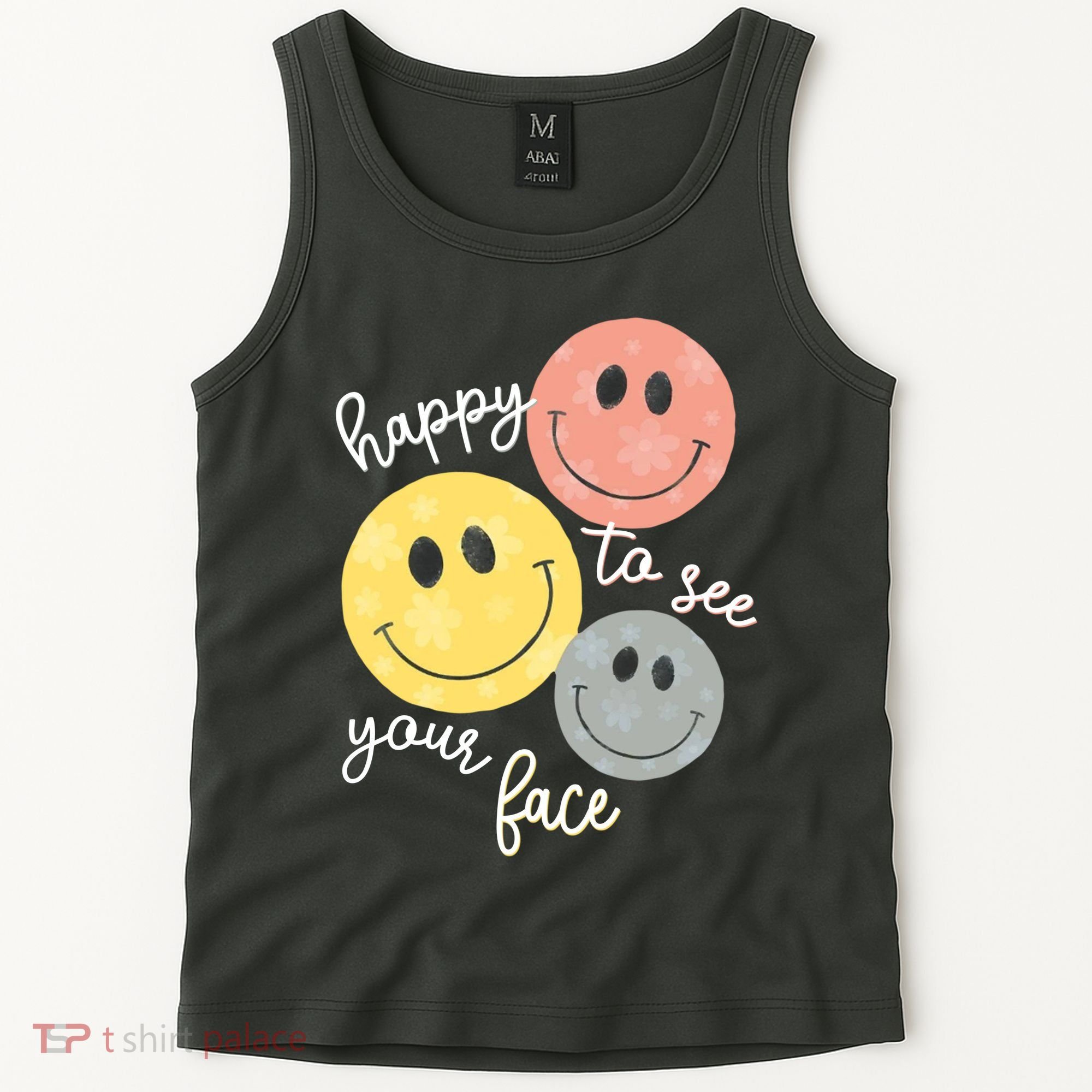 Happy To See Your Face Tank Top