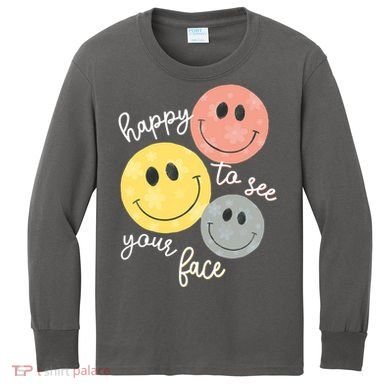 Happy To See Your Face Kids Long Sleeve Shirt