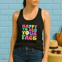 Happy To See Your Face Office Staff Teacher First Day School Gift Women's Tank Top thumb 2