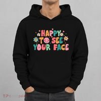 Happy To See Your Face First Day Of School Teacher Flower Hoodie thumb 0
