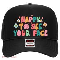 Happy To See Your Face First Day Of School Teacher Flower Hat thumb 0