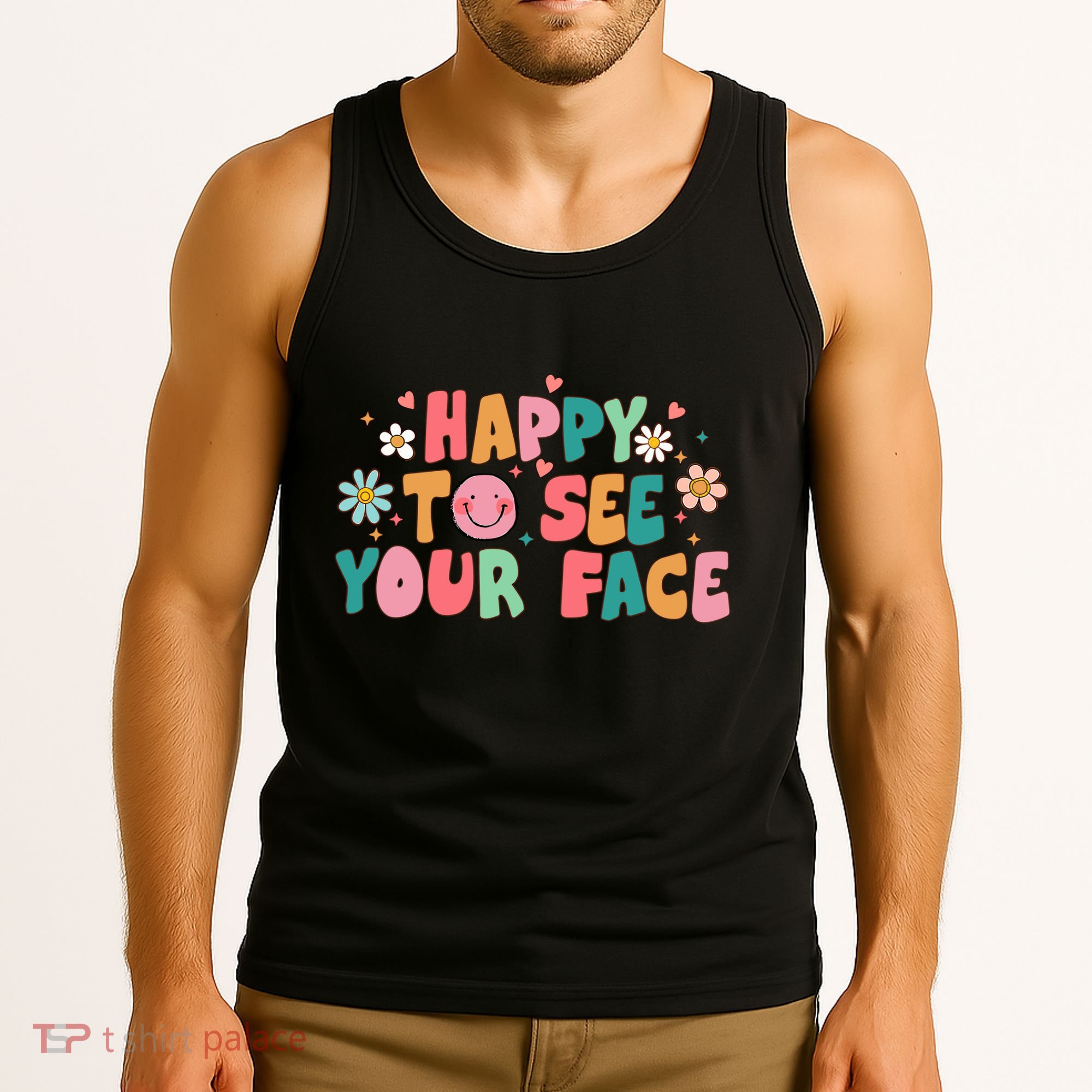 Happy To See Your Face First Day Of School Teacher Flower Tank Top