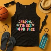 Happy To See Your Face First Day Of School Teacher Flower Tank Top thumb 4
