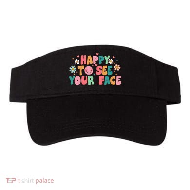 Happy To See Your Face First Day Of School Teacher Flower Visor
