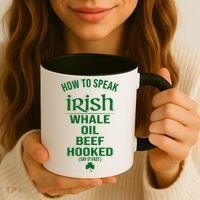 How To Speak Irish Whale Oil Beef Hooked Funny St Patrick's Day Coffee Mug thumb 3