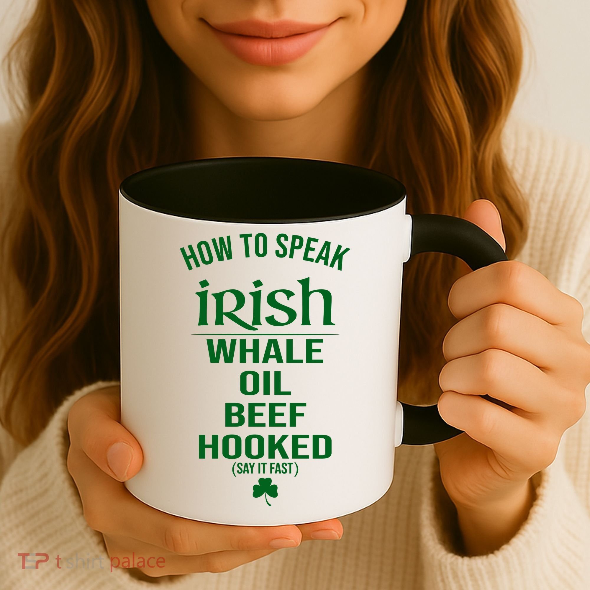 How To Speak Irish Whale Oil Beef Hooked Funny St Patrick's Day Coffee Mug