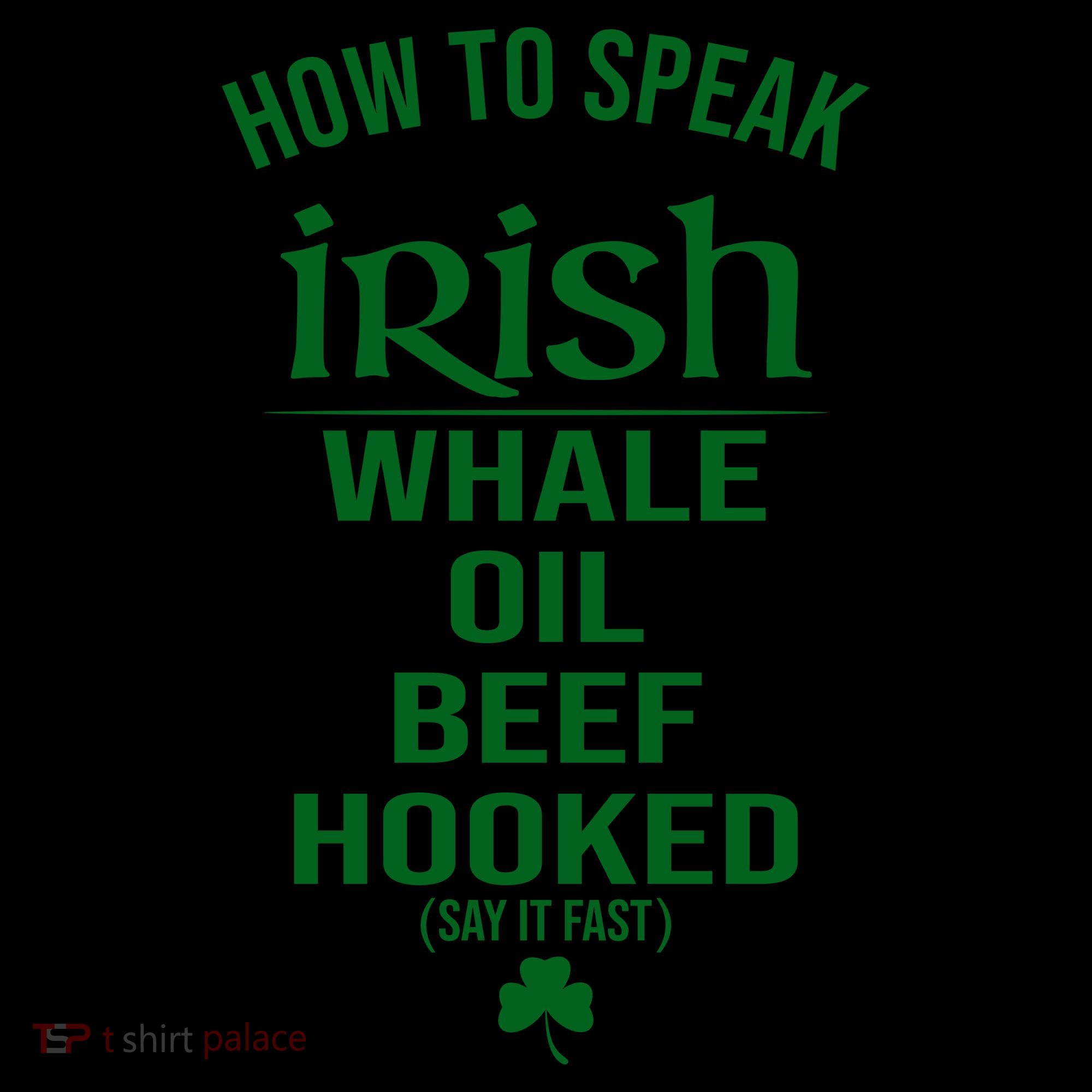 How To Speak Irish Whale Oil Beef Hooked Funny St Patrick's Day Coffee Mug