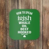 How To Speak Irish Whale Oil Beef Hooked Funny St Patrick's Day Coaster thumb 0