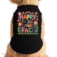 Happy To See Your Face Teacher Flower Back To School Doggie Tank thumb 0