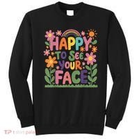 Happy To See Your Face Teacher Flower Back To School Sweatshirt thumb 0