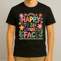 Happy To See Your Face Teacher Flower Back To School T-Shirt thumb 3