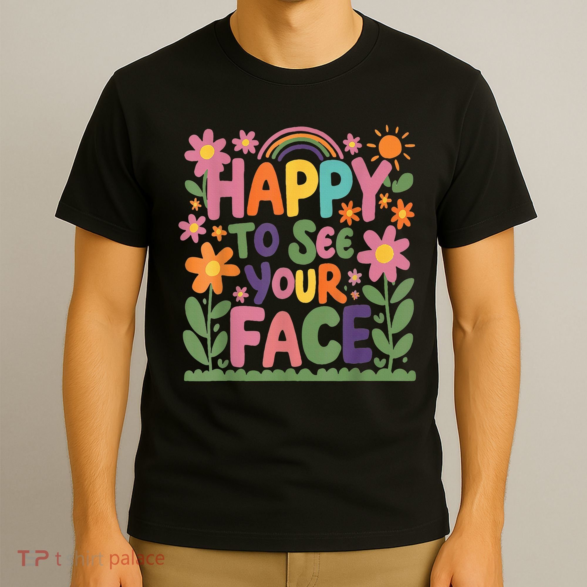 Happy To See Your Face Teacher Flower Back To School T-Shirt