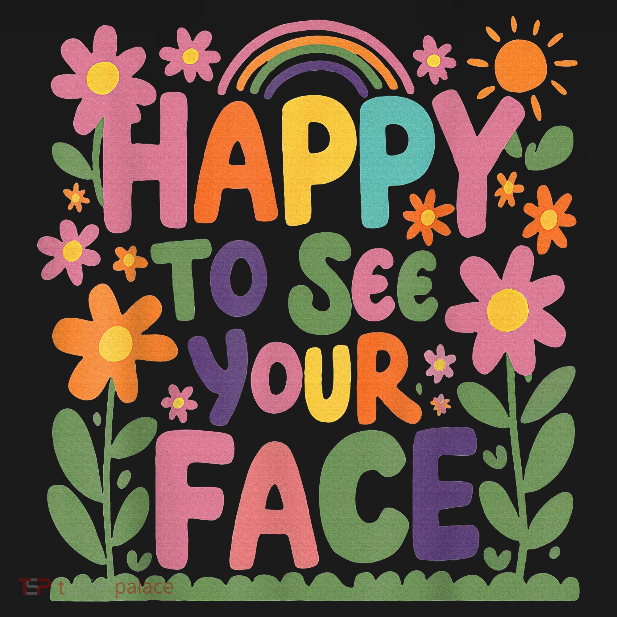 Happy To See Your Face Teacher Flower Back To School Polo