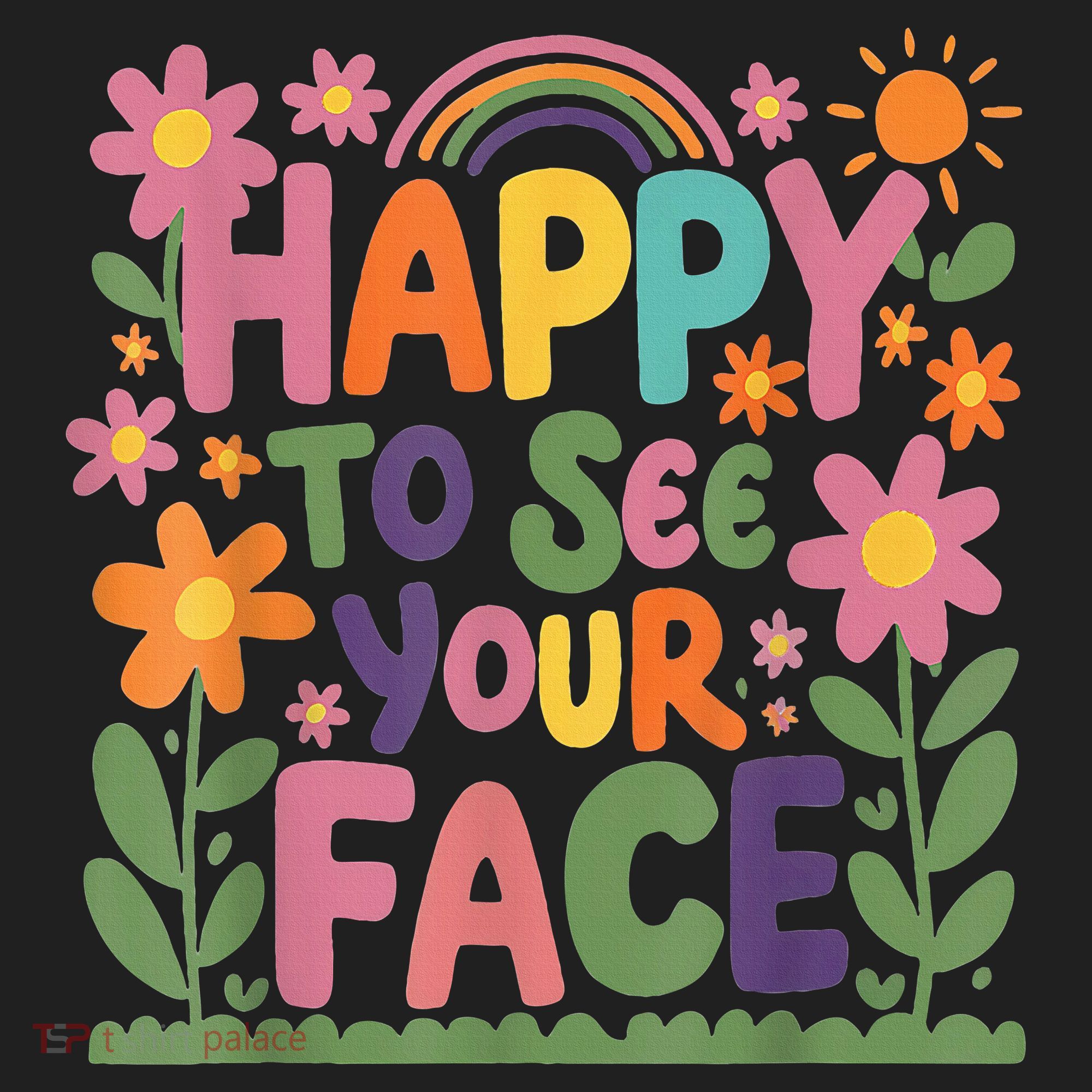 Happy To See Your Face Teacher Flower Back To School Hat