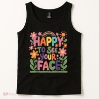 Happy To See Your Face Teacher Flower Back To School Tank Top thumb 2