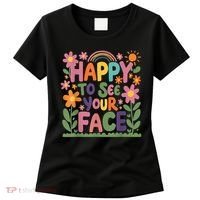 Happy To See Your Face Teacher Flower Back To School Women's T-Shirt thumb 0