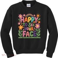 Happy To See Your Face Teacher Flower Back To School Kids Sweatshirt thumb 0