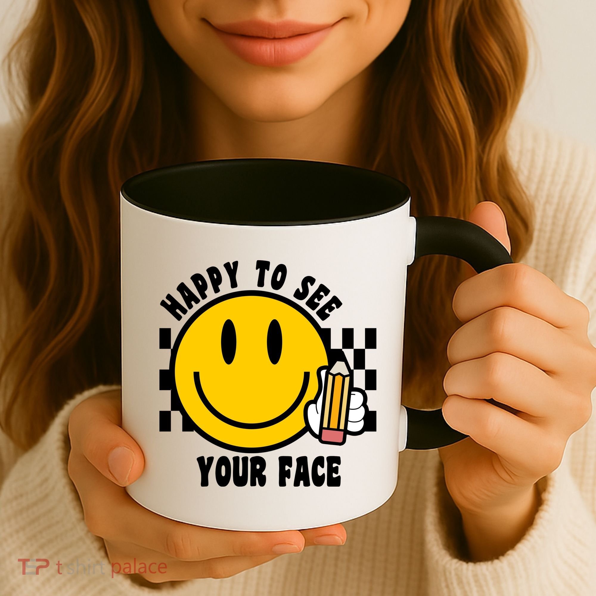 Happy To See Your Face School Coffee Mug