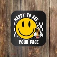 Happy To See Your Face School Coaster thumb 0