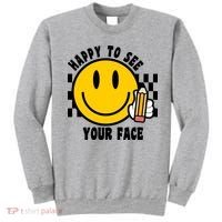 Happy To See Your Face School Sweatshirt thumb 0