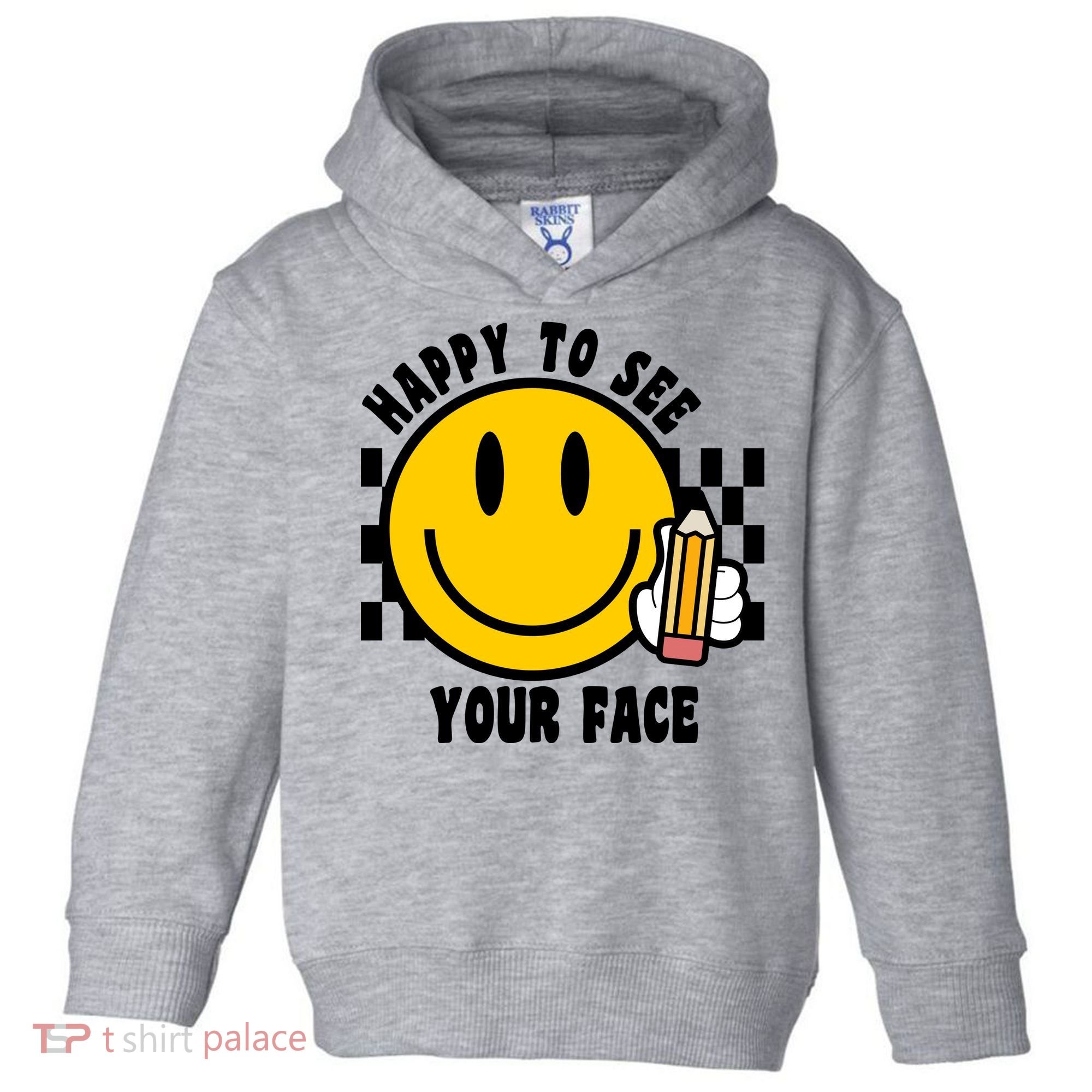 Happy To See Your Face School Toddler Hoodie