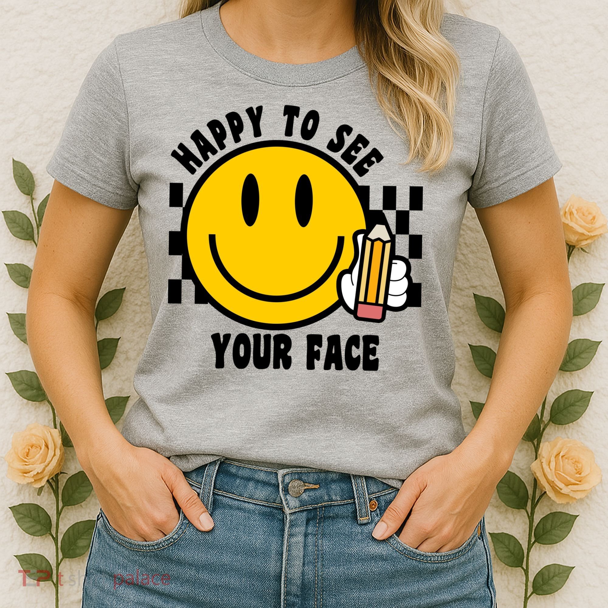 Happy To See Your Face School Women's T-Shirt