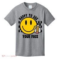 Happy To See Your Face School Kids T-Shirt thumb 0