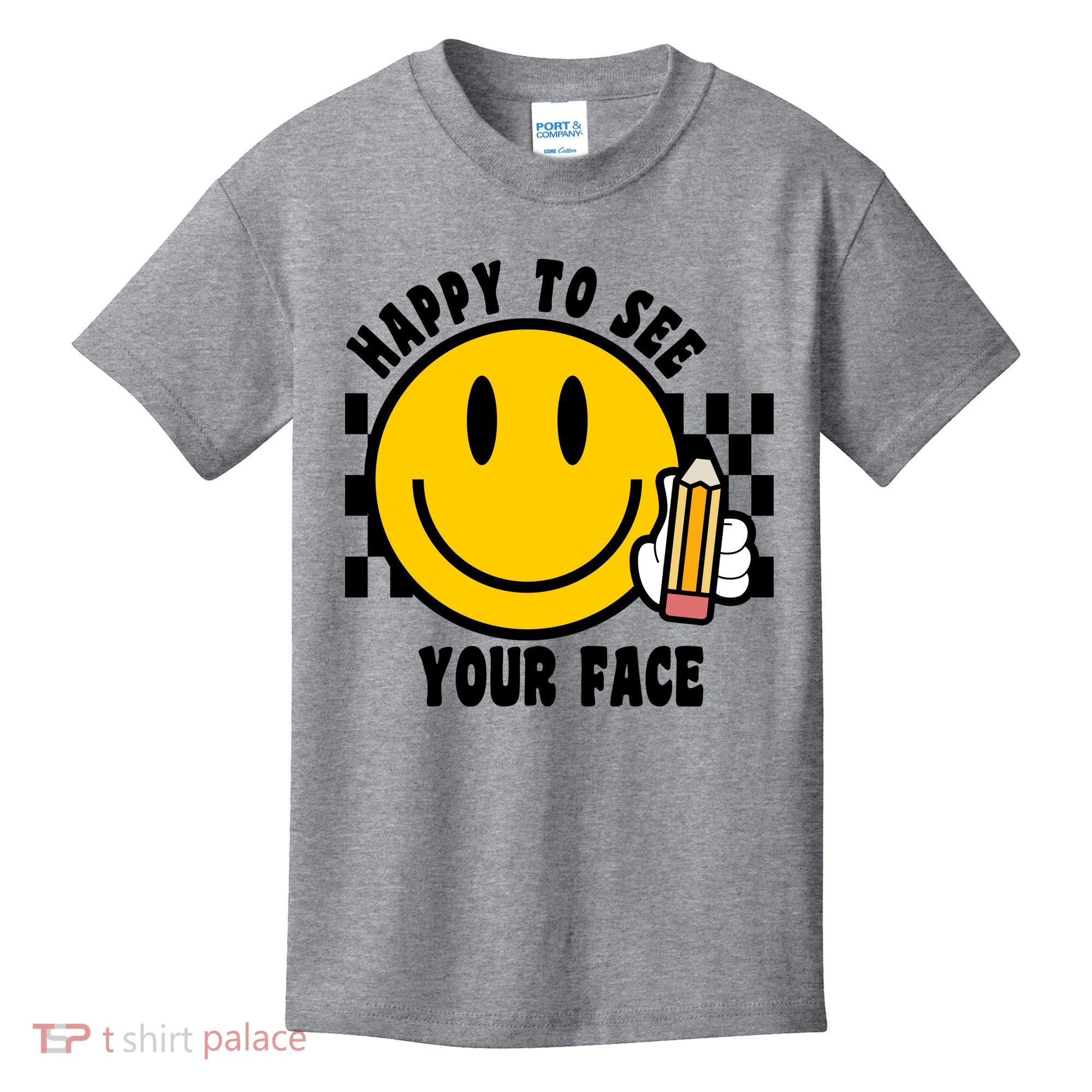 Happy To See Your Face School Kids T-Shirt