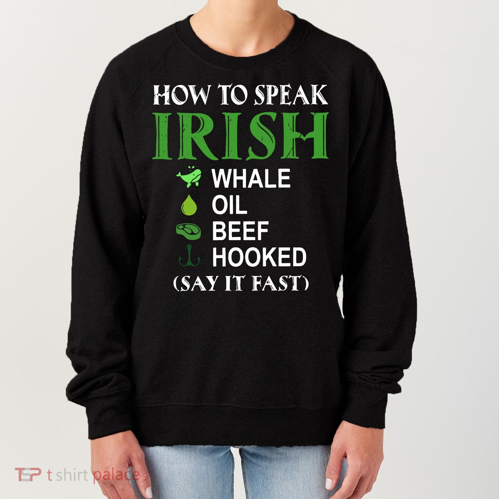 How To Speak Irish Women's Sweatshirt