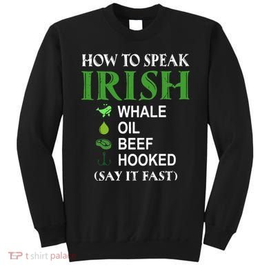 How To Speak Irish Sweatshirt